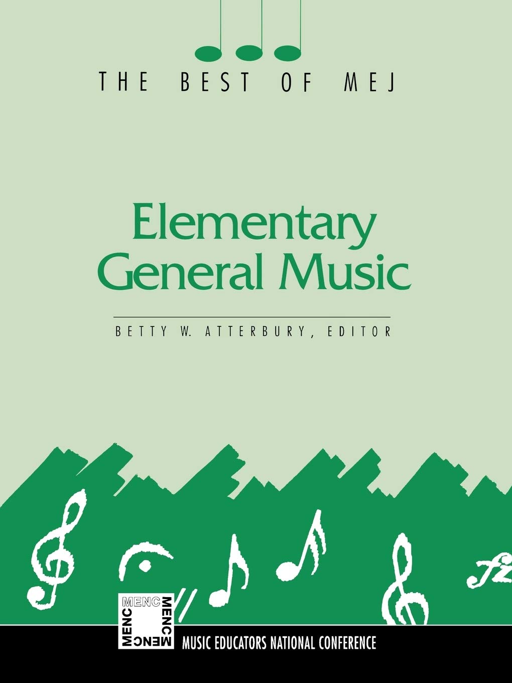 Elementary General Music: The Best of MEJ,Used