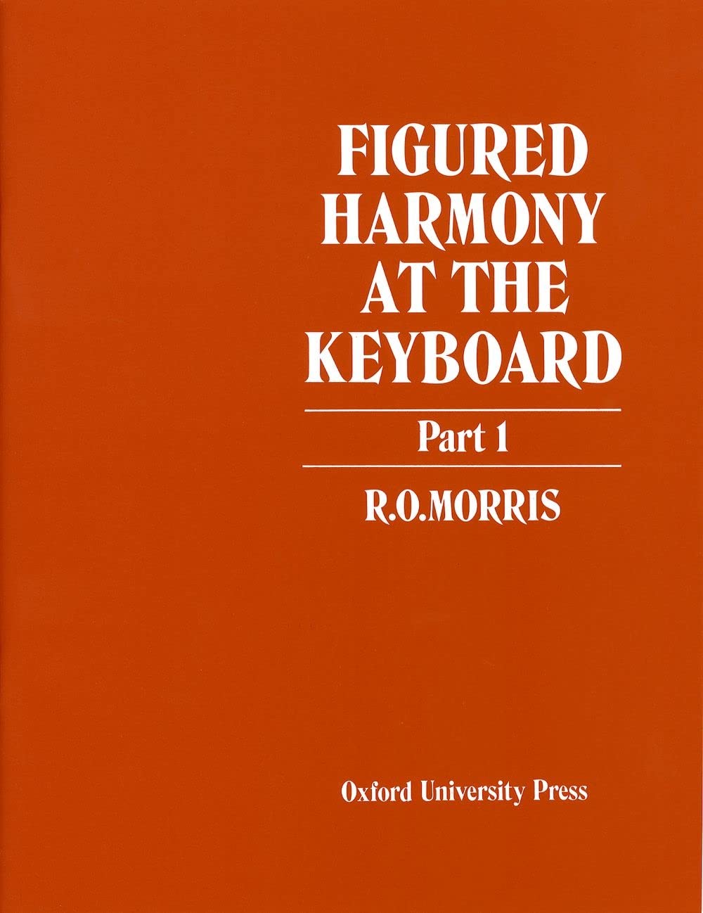 Figured Harmony at the Keyboard, Part 1,Used