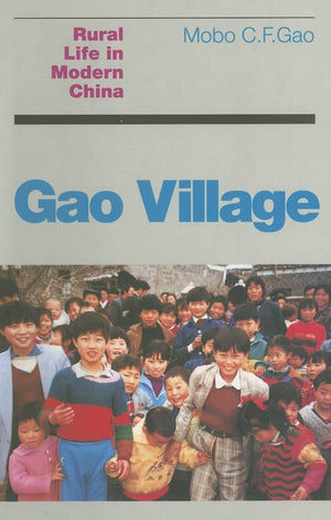 Gao Village: Rural Life in Modern China,Used