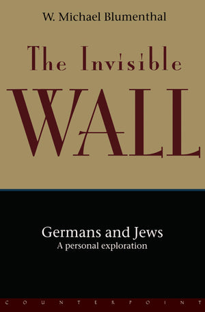 The Invisible Wall: Germans and Jews: A Personal Exploration,Used