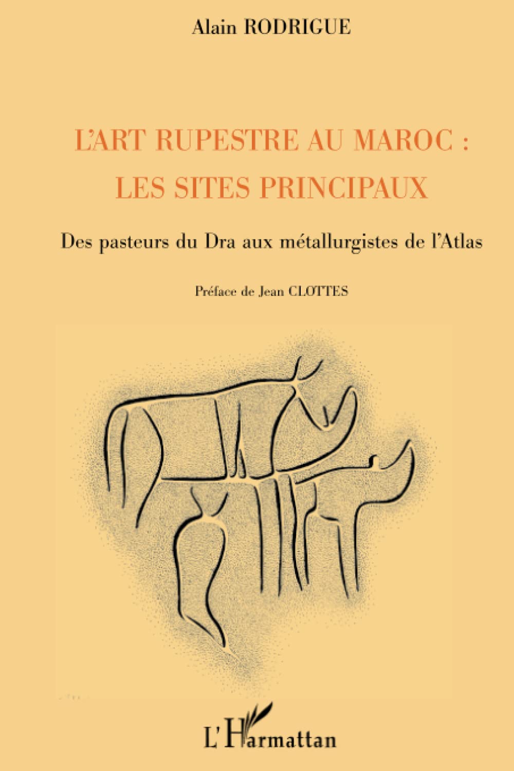 L'art rupestre au Maroc : les sites principaux: Des pasteurs du Dra aux mtallurgistes de l'Atlas (French Edition),Used