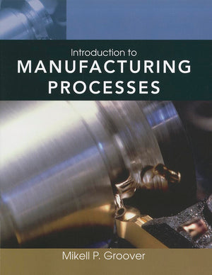 Introduction To Manufacturing Processes