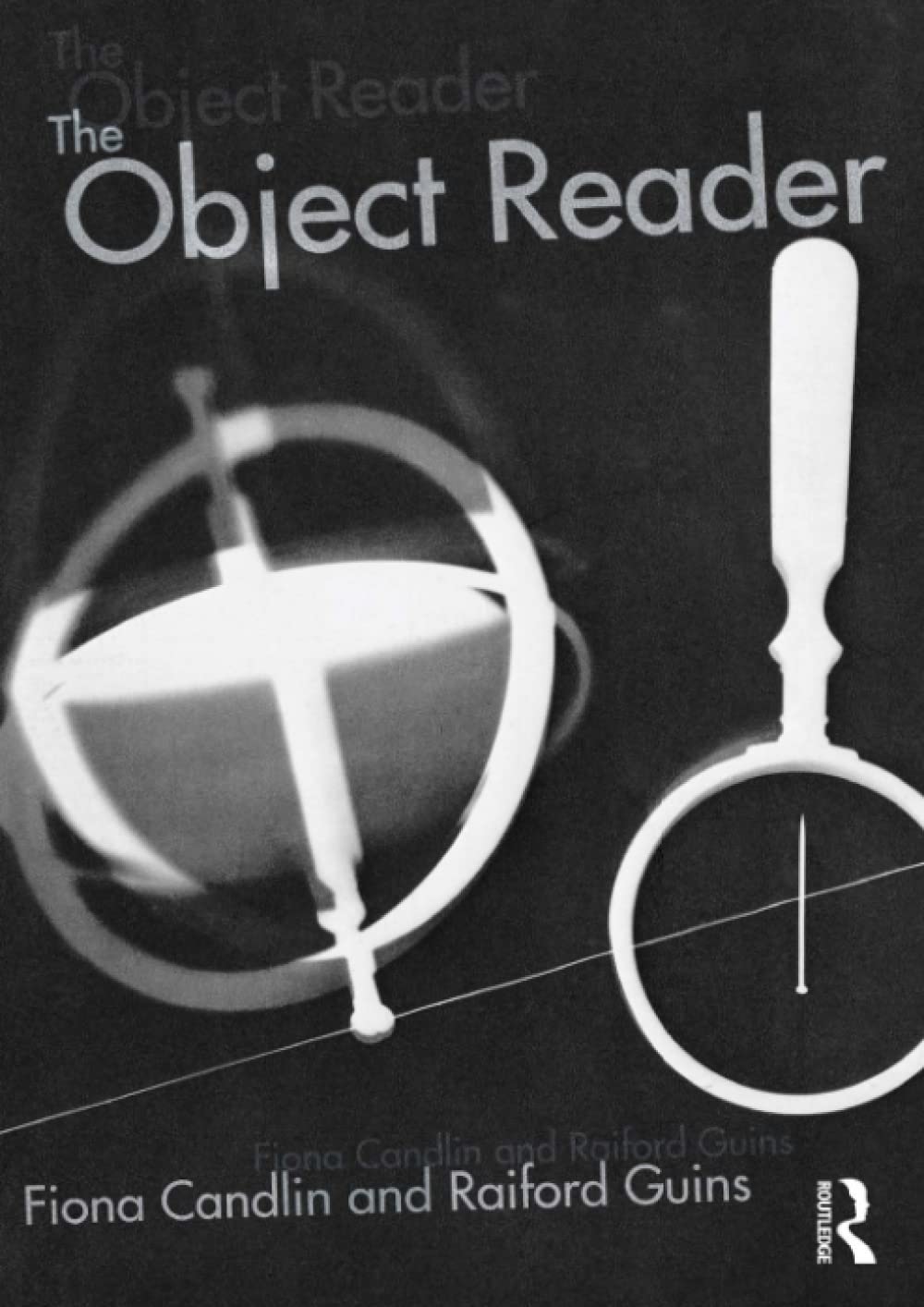 The Object Reader (In Sight: Visual Culture),New