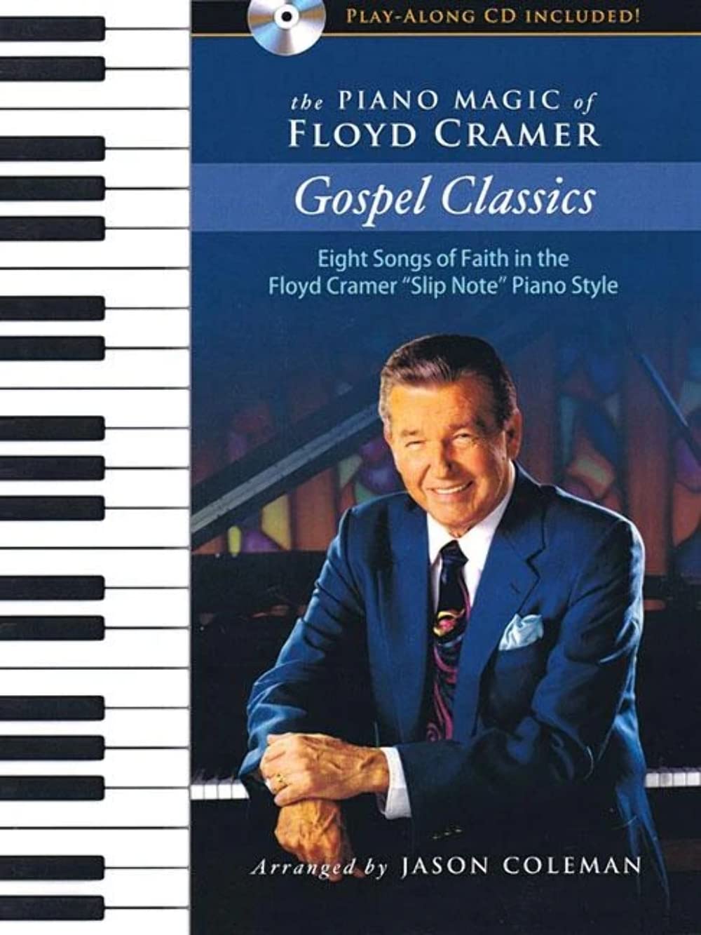 The Piano Magic Of Floyd Cramer: Gospel Classics Eight Songs Of Faith In The Floyd Cramer 'Slip Note' Piano Style  Book/Online ,Used