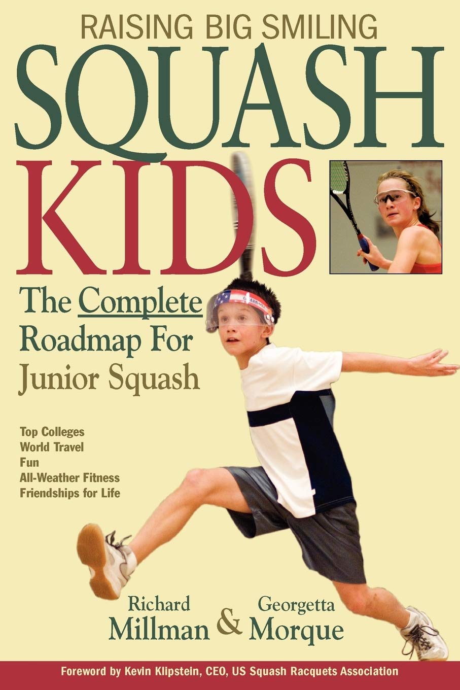 Raising Big Smiling Squash Kids: The Complete Roadmap For Junior Squash,Used