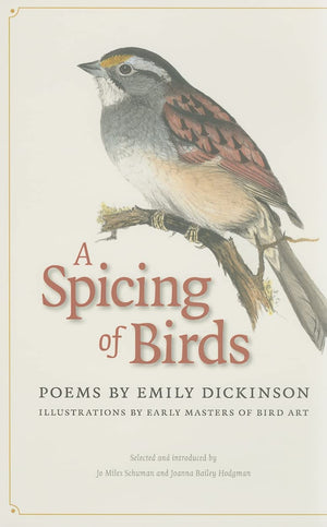 A Spicing of Birds: Poems by Emily Dickinson (The Driftless Series),Used