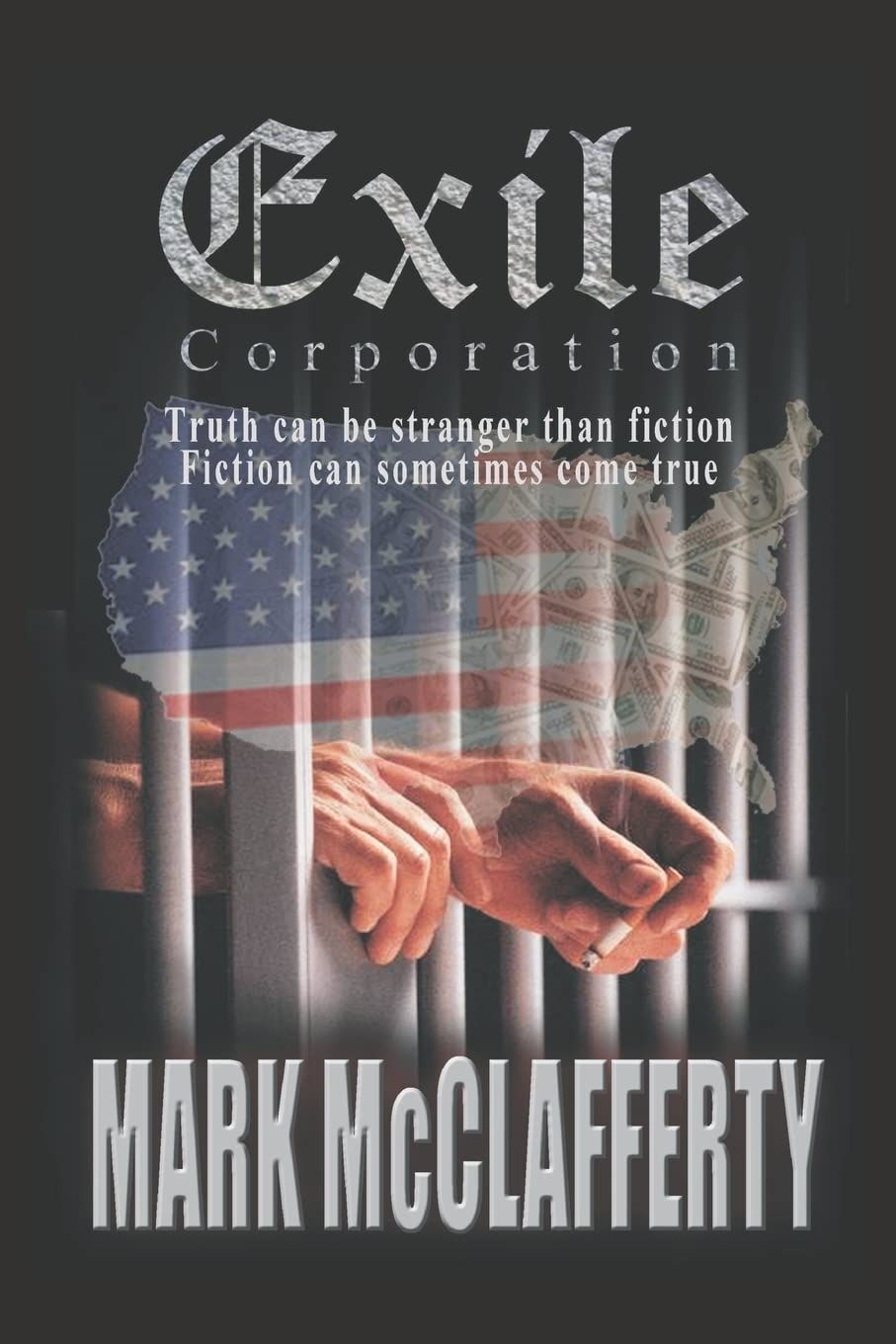 Exile Corporation: Truth Can Be Stranger Than Fiction: Fiction Can Sometimes Come True