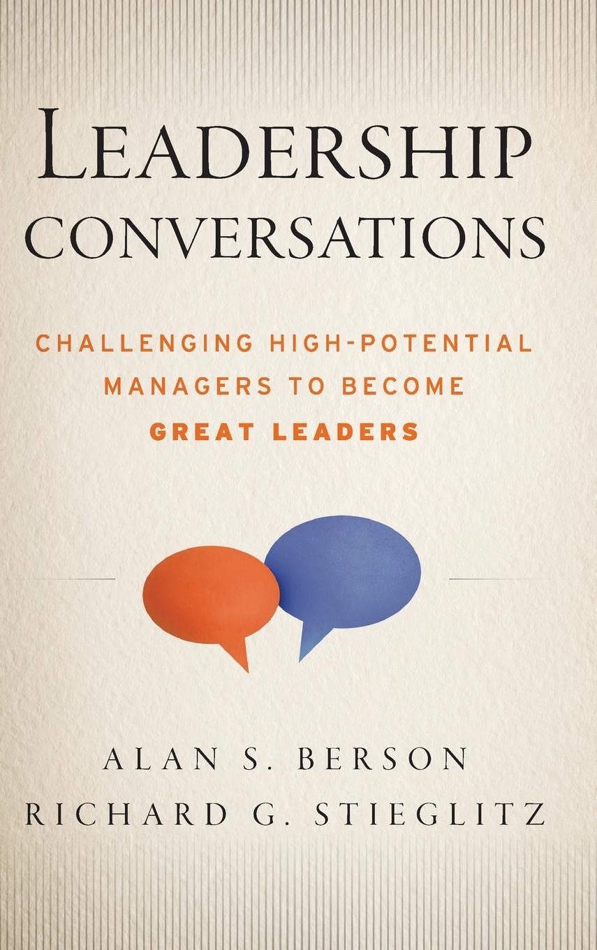 Leadership Conversations: Challenging High Potential Managers to Become Great Leaders,Used