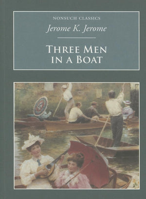 Three Men in a Boat: Nonsuch Classics,Used