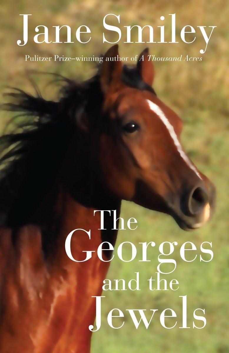 The Georges and the Jewels: Book One of the Horses of Oak Valley Ranch,Used