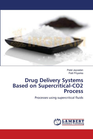 Drug Delivery Systems Based on SupercriticalCO2 Process: Processes using supercritical fluids,Used