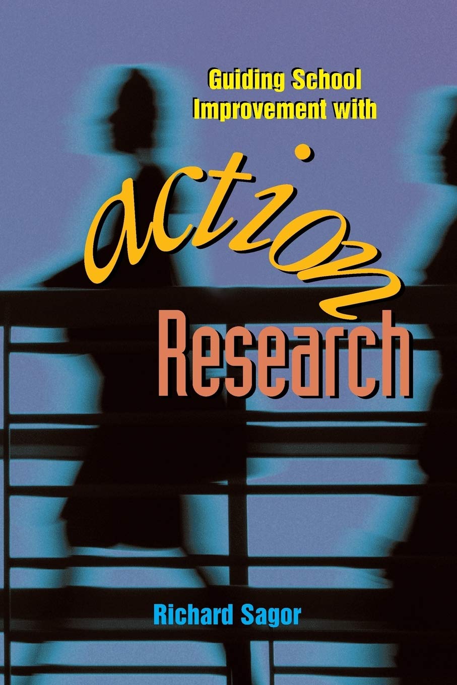 Guiding School Improvement with Action Research,Used