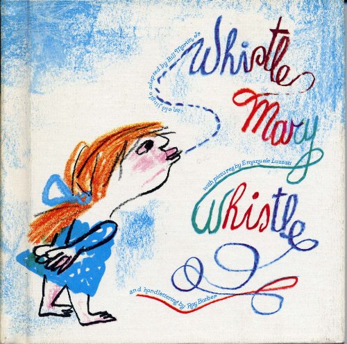 Whistle, Mary, whistle, (A Bill Martin instant reader),Used