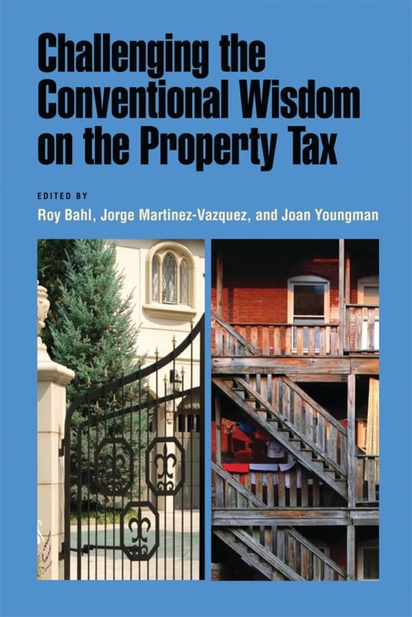 Challenging the Conventional Wisdom on the Property Tax,Used