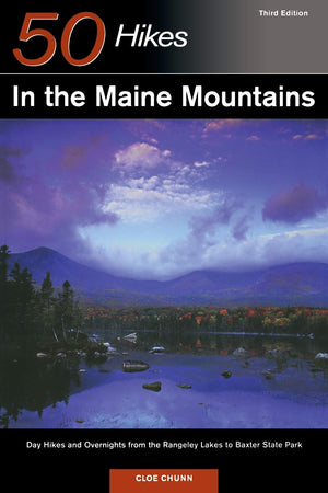 50 Hikes in the Maine Mountains: Day Hikes and Overnights from the Rangeley Lakes to Baxter State Park, Third Edition,Used