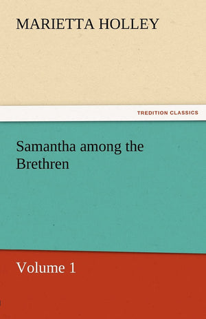 Samantha Among the Brethren  Volume 1,Used