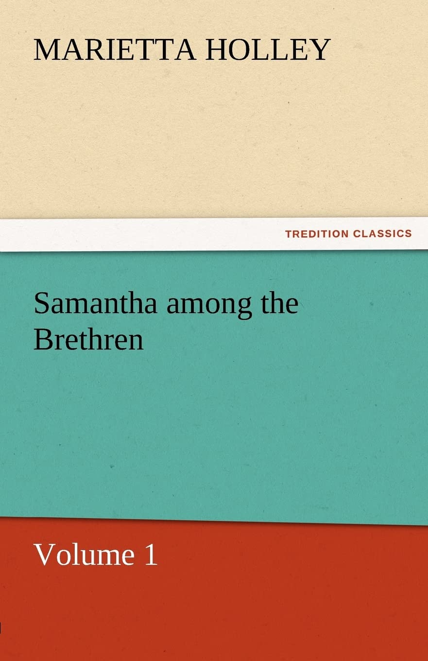 Samantha Among the Brethren  Volume 1,Used