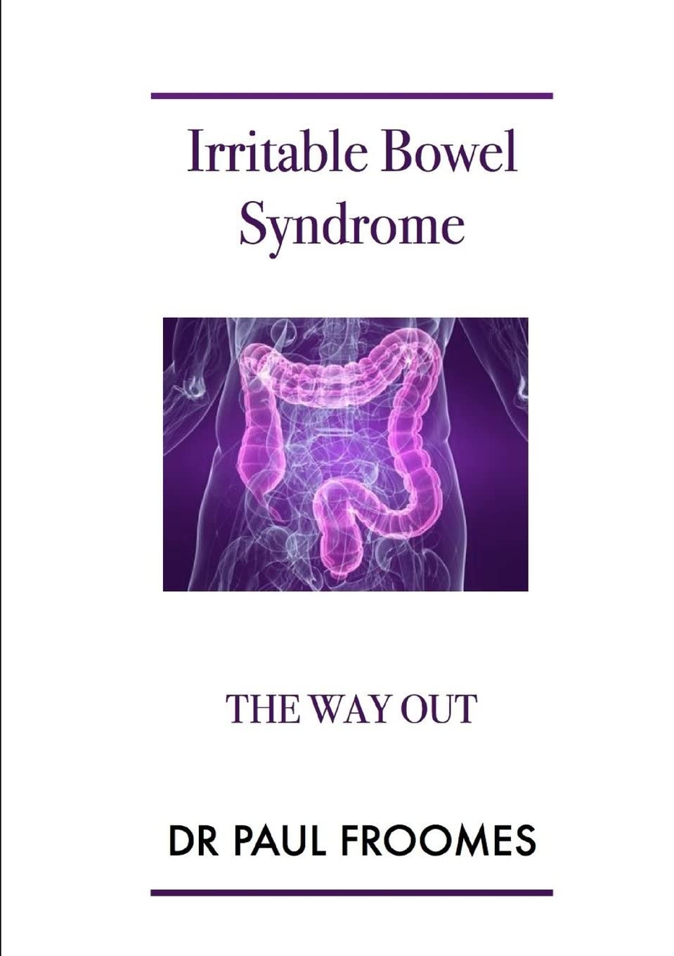 Irritable Bowel Syndrome  The Way Out,Used