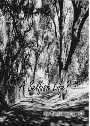 A Selfish Life?,Used