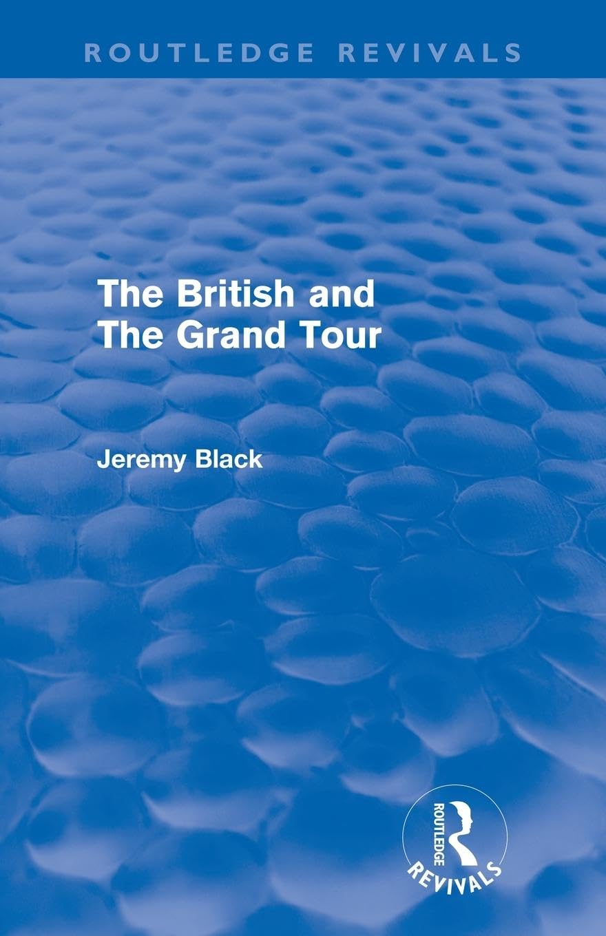 The British And The Grand Tour (Routledge Revivals)