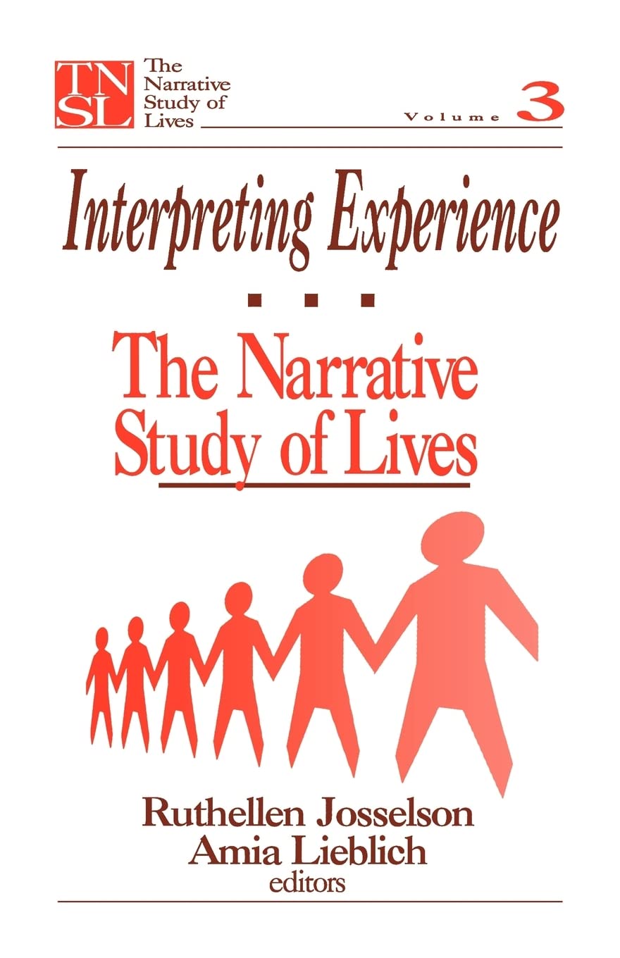 Interpreting Experience: The Narrative Study of Lives (The Narrative Study of Lives series),Used