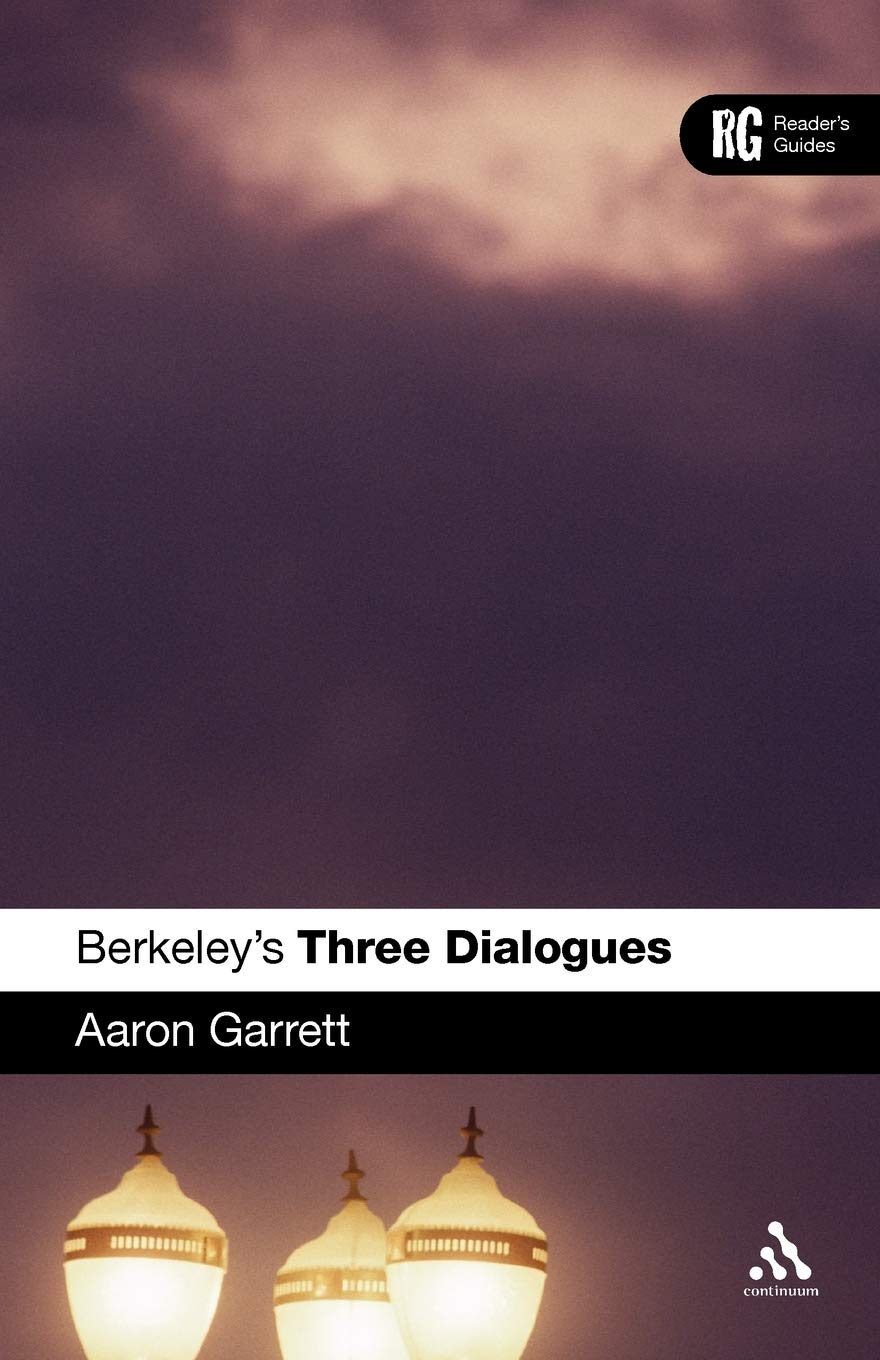 Berkeley'S 'Three Dialogues': A Reader'S Guide (Reader'S Guides),New