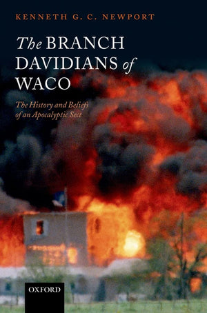 The Branch Davidians of Waco: The History and Beliefs of an Apocalyptic Sect,Used
