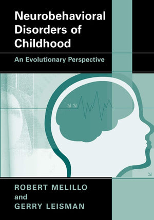 Neurobehavioral Disorders of Childhood: An Evolutionary Perspective,Used