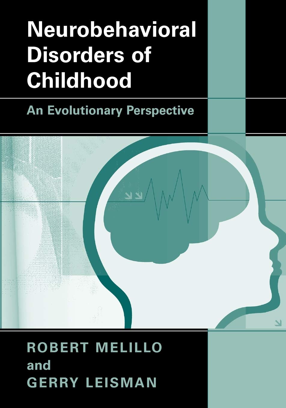 Neurobehavioral Disorders of Childhood: An Evolutionary Perspective,Used