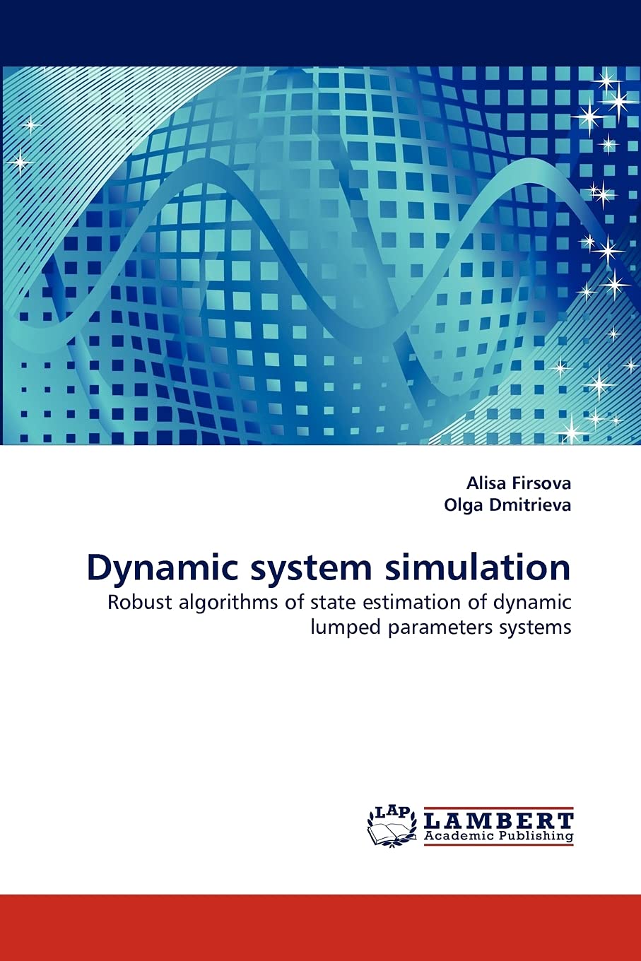 Dynamic system simulation: Robust algorithms of state estimation of dynamic lumped parameters systems,Used