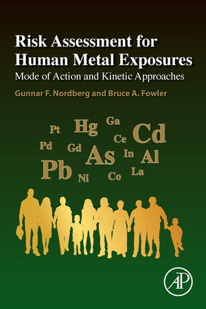 Risk Assessment for Human Metal Exposures: Mode of Action and Kinetic Approaches,Used