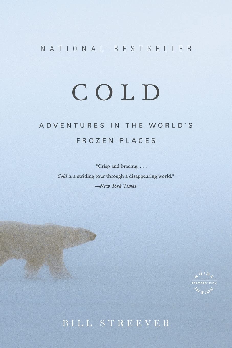Cold: Adventures in the World's Frozen Places,Used