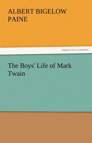 The Boys' Life of Mark Twain,Used