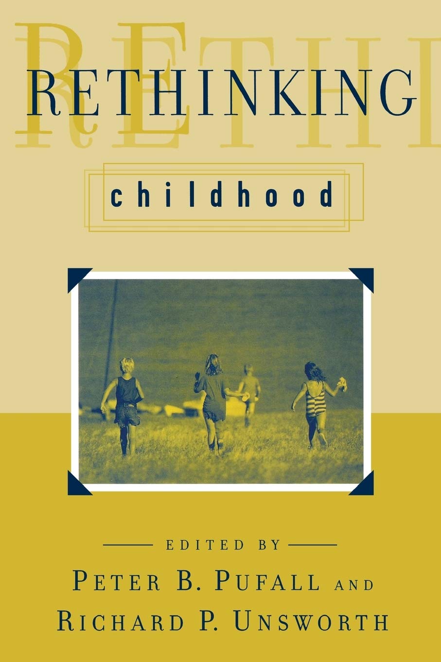Rethinking Childhood (Rutgers Series In Childhood Studies),Used