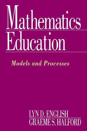Mathematics Education: Models And Processes,Used