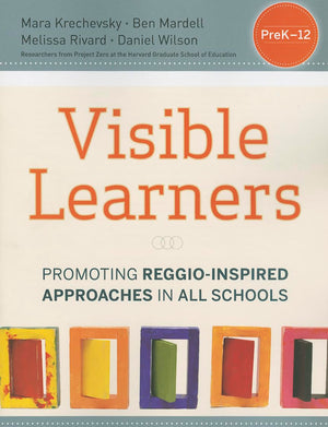 Visible Learners: Promoting ReggioInspired Approaches in All Schools,New