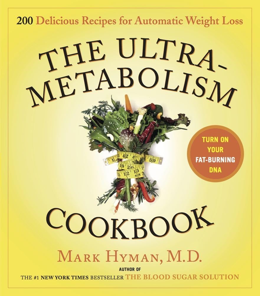 The UltraMetabolism Cookbook: 200 Delicious Recipes that Will Turn on Your FatBurning DNA,New