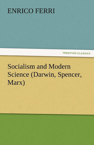 Socialism and Modern Science (Darwin, Spencer, Marx),Used