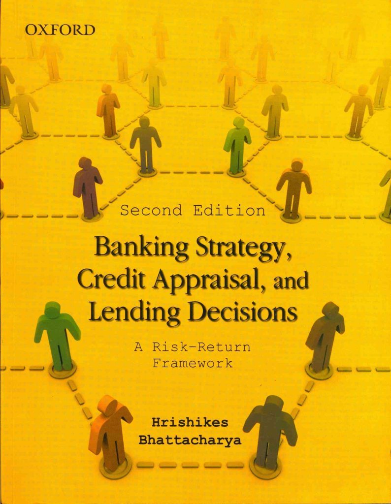 Banking Strategy, Credit Appraisal, and Lending Decisions: A RiskReturn Framework,Used