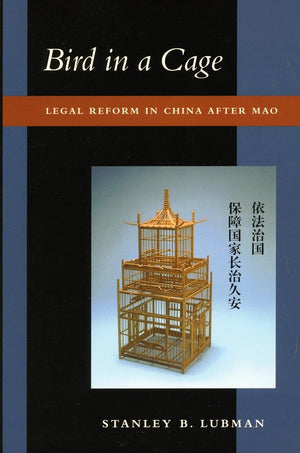 Bird In A Cage: Legal Reform In China After Mao,Used