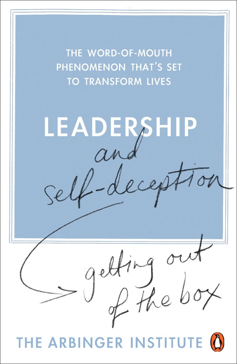 Leadership and SelfDeception: Getting Out of the Box,Used