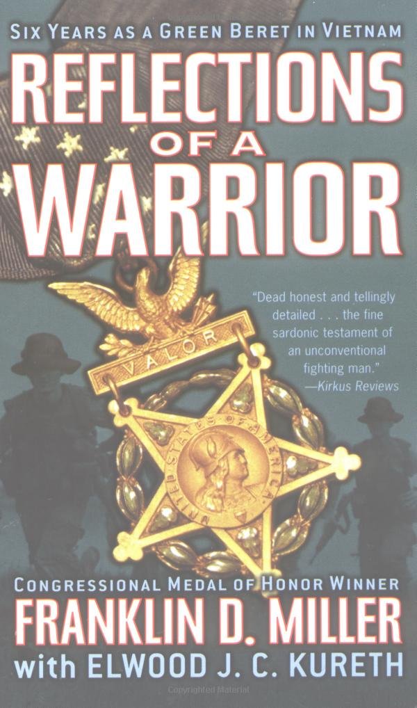 Reflections Of A Warrior: Six Years As A Green Beret In Vietnam