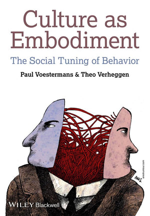 Culture As Embodiment: The Social Tuning of Behavior,Used