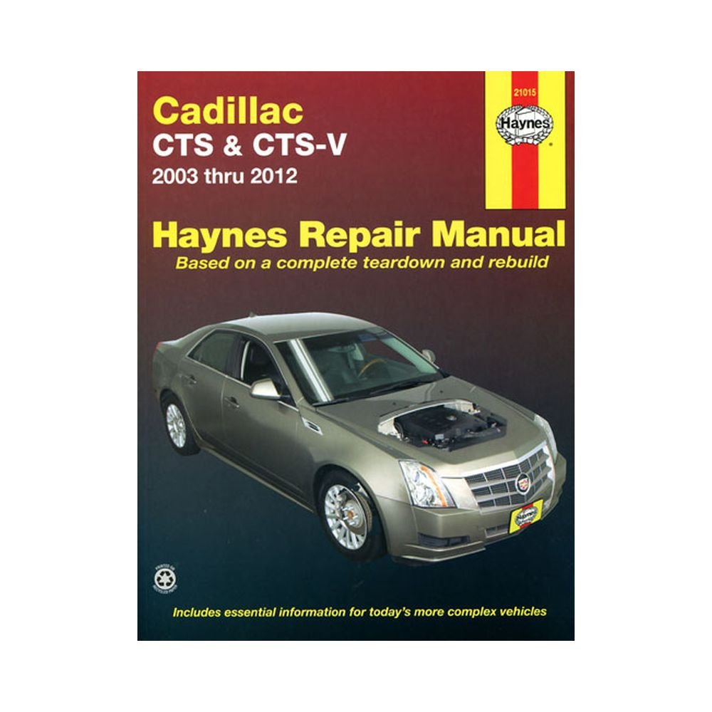 Cadillac Cts & Ctsv 20032012 Repair Manual (Haynes Repair Manual)