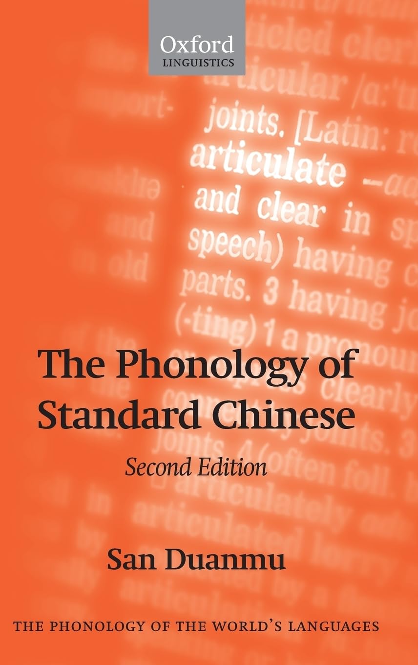 The Phonology of Standard Chinese (The ^APhonology of the World's Languages),Used