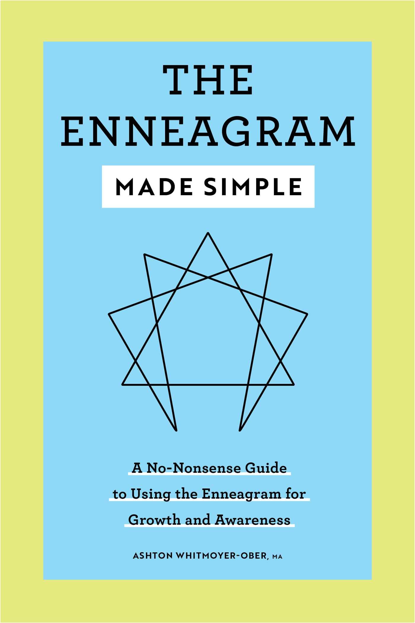 The Enneagram Made Simple: A Nononsense Guide To Using The Enneagram For Growth And Awareness,Used