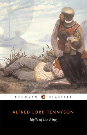 Idylls Of The King (Penguin Classics),New