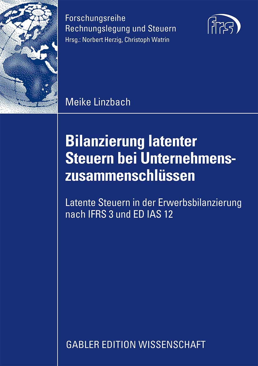 Bilanzierung latenter Steuern bei Unternehmenszusammenschlssen: Latente Steuern in der Erwerbsbilanzierung nach IFRS 3 und ED IA,Used