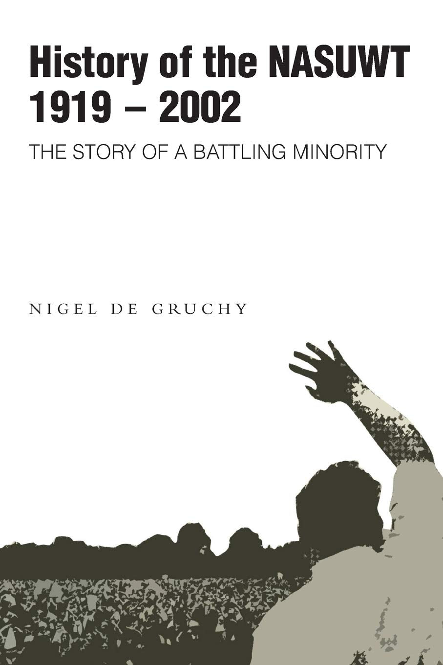 History Of The Nasuwt,Used