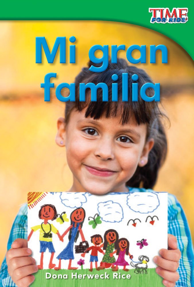 Mi gran familia (My Big Family) (Spanish Version) (TIME FOR KIDS Nonfiction Readers) (Spanish Edition),Used